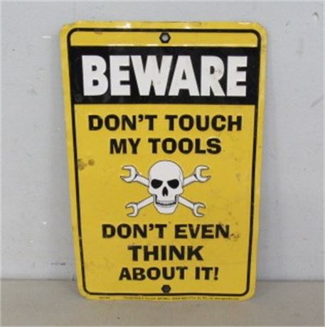 8x12 "Don't Touch My Tools" Sign