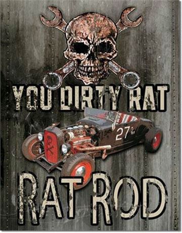 Dirty Rat Metal Sign- 16" x 12.5"