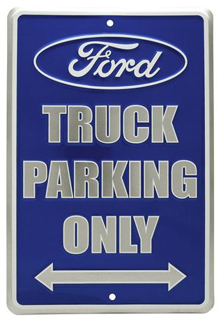 Ford Truck Parking Only Metal Sign--12" x 8"