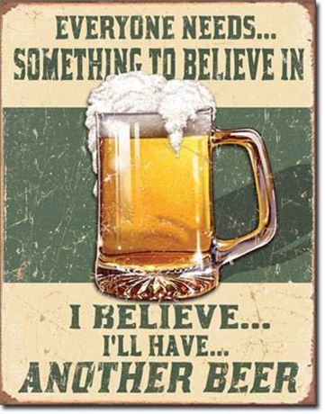 Believe in Beer Tin Sign-16"x12.5"