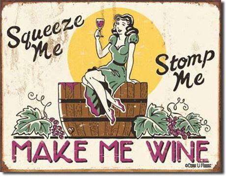 "Make Me Wine" Metal Sign...16"x12.5"