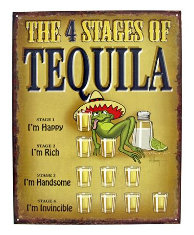 "The Four Stages of Tequlia"  Liqour Metal Sign - 12.5" x 16"