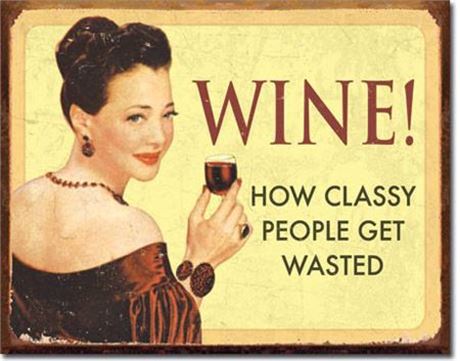 "Wine for Classy People" Metal Sign - 16.5" x 12"