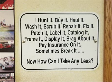 "We Hunt it, Buy it, Haul it" Metal Shop Sign #2  - 12x9