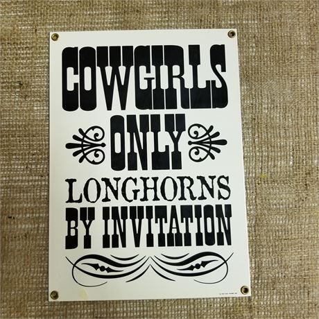 "Cowgirls Only" Metal Sign - 8x11