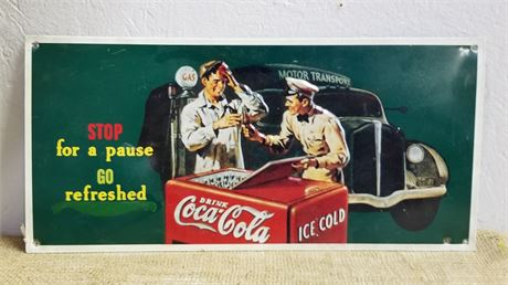 Coca-Cola Metal Repro Sign "Stop for a Pause- Go Refreshed" ...16x8