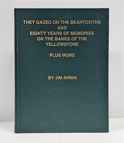 1964 'They Gazed on the Beartooth's' by Jim Annin Columbus, MT Coffee Table Book