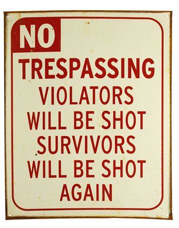 Violators Will Be Shot Metal Sign