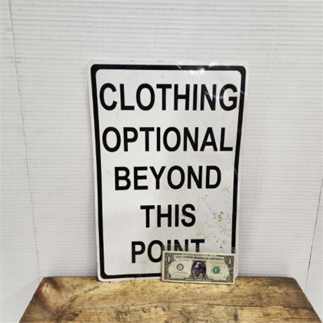 Metal "Clothing Optional" Sign...12x16