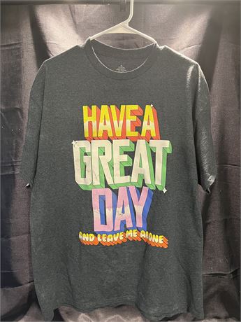 Have A Great Day And Leave Me Alone T-Shirt Adult XL