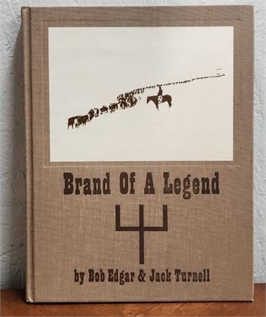 Brand of a Legend by: Bob Edgar & Jack Turnell Vintage Book