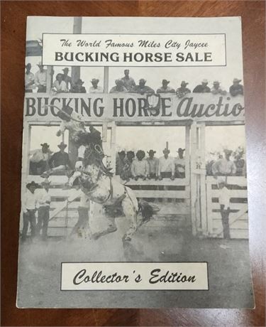 The World Famous Miles City Bucking Horse Sale Collectors Edition Vintage Book