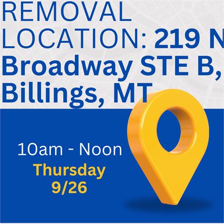 Removal Location:  219 N Broadway STE B, Billings, MT