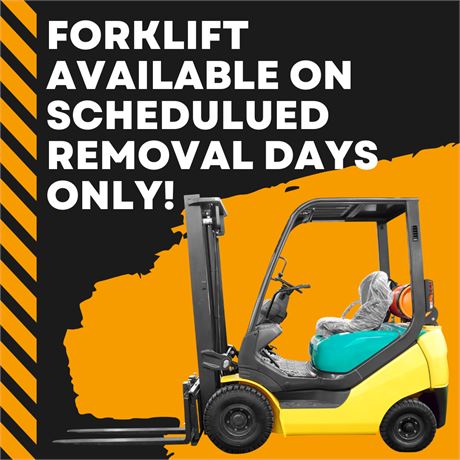 Forklift available on removal days only!