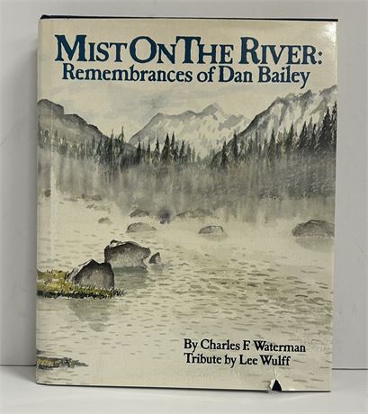 Book about Montana. Most On The River Remembrances of Dan Bailey.