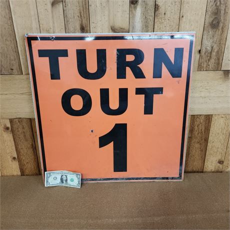 Metal "Turn Out" Sign - 24x24